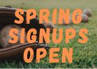 Spring Signups now open!